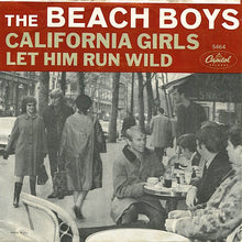 Load image into Gallery viewer, The Beach Boys : California Girls / Let Him Run Wild (7", Single, Scr)