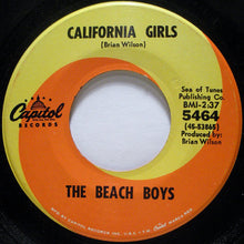 Load image into Gallery viewer, The Beach Boys : California Girls / Let Him Run Wild (7", Single, Scr)