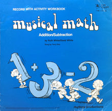 Load image into Gallery viewer, Ruth White / David White : Musical Math: Addition / Subtraction (LP)