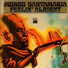 Load image into Gallery viewer, Mongo Santamaria : Feelin' Alright (LP, Album, RE)