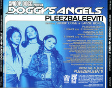 Load image into Gallery viewer, Snoop Dogg Presents Doggys Angels* : Pleezbaleevit! / Gangsta In Me (CD, Single, Promo)