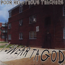 Load image into Gallery viewer, Poor Righteous Teachers : I Swear Ta God (12&quot;)