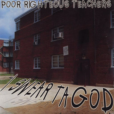 Poor Righteous Teachers : I Swear Ta God (12