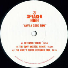 Load image into Gallery viewer, 3 Speaker High : Have A Good Time (12&quot;, Promo)