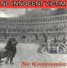 Load image into Gallery viewer, No Innocent Victim : No Compromise (CD, Album)