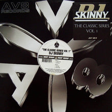 Load image into Gallery viewer, DJ Skinny : The Classic Series Vol 1 (12&quot;)