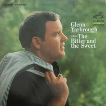 Load image into Gallery viewer, Glenn Yarbrough : The Bitter And The Sweet (LP, Ind)