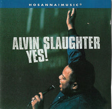 Load image into Gallery viewer, Alvin Slaughter : Alvin Slaughter Yes! (CD, Album)