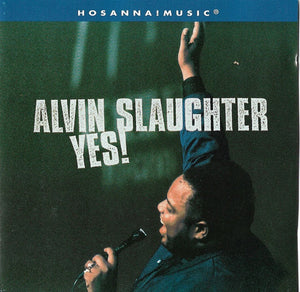 Alvin Slaughter : Alvin Slaughter Yes! (CD, Album)