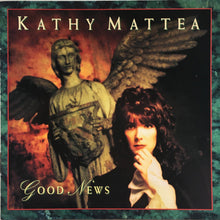 Load image into Gallery viewer, Kathy Mattea : Good News (CD, Album)