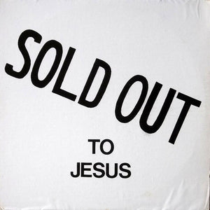 Sold Out To Jesus : Sold Out To Jesus (LP, Album)