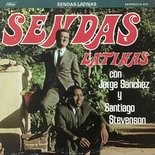 Load image into Gallery viewer, Santiago Stevenson, Jorge Sánchez (8) : Sendas Latinas (LP)