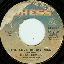 Load image into Gallery viewer, Etta James : The Love Of My Man / Nothing From Nothing Leaves Nothing (7&quot;, Single)