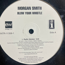 Load image into Gallery viewer, Morgan Smith : Blow Your Whistle (12&quot;, Single, Promo)