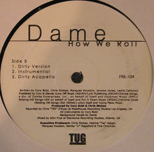 Load image into Gallery viewer, Dame Four : How We Roll (12&quot;)