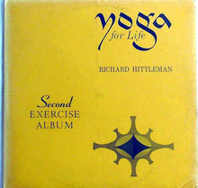 Load image into Gallery viewer, Richard Hittleman : Yoga For Life: Second Yoga Exercise Album (2xLP)