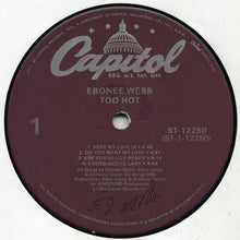 Load image into Gallery viewer, Ebonee Webb : Too Hot (LP, Album)