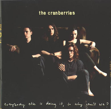 The Cranberries : Everybody Else Is Doing It, So Why Can't We? (CD, Album, Club)