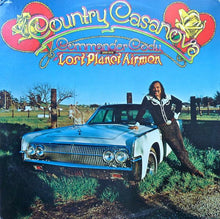 Load image into Gallery viewer, Commander Cody And His Lost Planet Airmen : Country Casanova (LP, Album)