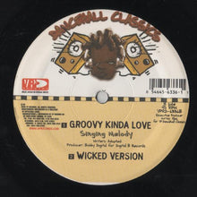 Load image into Gallery viewer, Shabba Ranks / Singing Melody : Wicked In Bed / Groovy Kinda Love (12&quot;, Single)