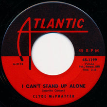 Load image into Gallery viewer, Clyde McPhatter : A Lover&#39;s Question / I Can&#39;t Stand Up Alone (7&quot;, 1st)