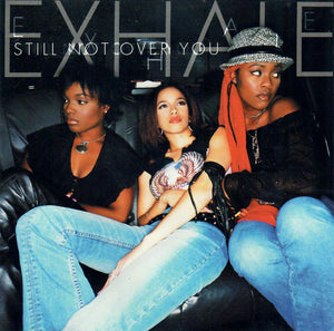 Exhale : Still Not Over You (CD, Maxi, Promo)