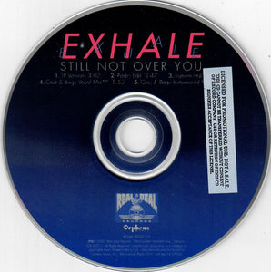 Exhale : Still Not Over You (CD, Maxi, Promo)