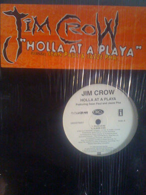 Jim Crow : Holla At A Playa (12