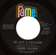 Load image into Gallery viewer, Candi Staton : I&#39;m Just A Prisoner / Heart On A String (7&quot;, Single)