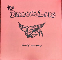 Load image into Gallery viewer, The Bragging Lads : Half Empty (LP, RE, Red)
