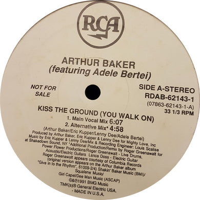 Arthur Baker Featuring Adele Bertei : Kiss The Ground (You Walk On) (12