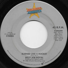 Load image into Gallery viewer, Billy Joe Royal : Burned Like A Rocket / Lonely Loving You (7", Single, Spe)