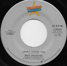 Load image into Gallery viewer, Billy Joe Royal : Burned Like A Rocket / Lonely Loving You (7", Single, Spe)