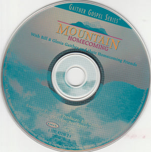 Bill & Gloria Gaither With Their Homecoming Friends : Mountain Homecoming (CD, Album)