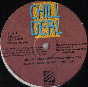 Chill Deal : She's All About Money / Do We Make Ourselves Clear (12")