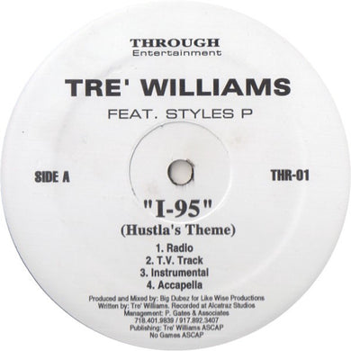 Tre' Williams Feat. Styles P : I-95 (Hustla's Theme) (12