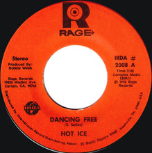 Load image into Gallery viewer, Hot Ice : Dancing Free (7")