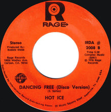 Load image into Gallery viewer, Hot Ice : Dancing Free (7")