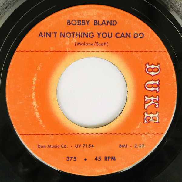 Bobby Bland : Ain’t Nothing You Can Do / Honey Child (7