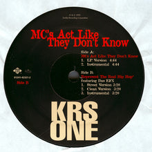 Load image into Gallery viewer, KRS ONE* : MC&#39;s Act Like They Don&#39;t Know (12&quot;)