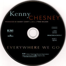 Load image into Gallery viewer, Kenny Chesney : Everywhere We Go (HDCD, Album)
