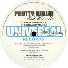 Load image into Gallery viewer, Pretty Willie : Roll Wit Me (12&quot;, Promo)
