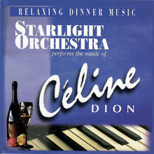 Load image into Gallery viewer, The Starlight Orchestra : Starlight Orchestra Performs The Music Of Celine Dion (CD, Album)