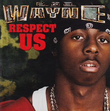 Load image into Gallery viewer, Lil Wayne : Respect Us (CD, Single, Promo)