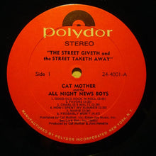 Load image into Gallery viewer, Cat Mother And The All-Night Newsboys : The Street Giveth.. And The Street Taketh Away (LP, Album)