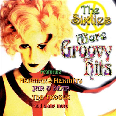Various : The Sixties More Groovy Hits (CD, Comp, RM)