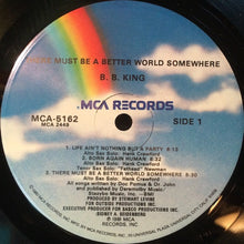 Load image into Gallery viewer, B.B. King : There Must Be A Better World Somewhere (LP, Album, Glo)