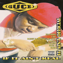 Load image into Gallery viewer, Guce : If It Ain&#39;t Real, It Ain&#39;t Official (CD, Album)