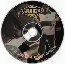 Load image into Gallery viewer, Guce : If It Ain&#39;t Real, It Ain&#39;t Official (CD, Album)