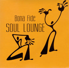 Load image into Gallery viewer, Bona Fide : Soul Lounge (CD, Album)